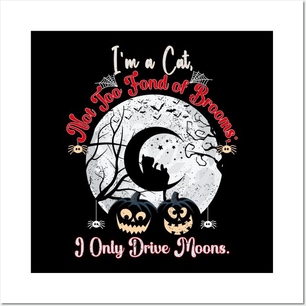 Funny Halloween Design Cat Drives a Moon It's Not Too Fond of Brooms. Wall Art by Best1ne